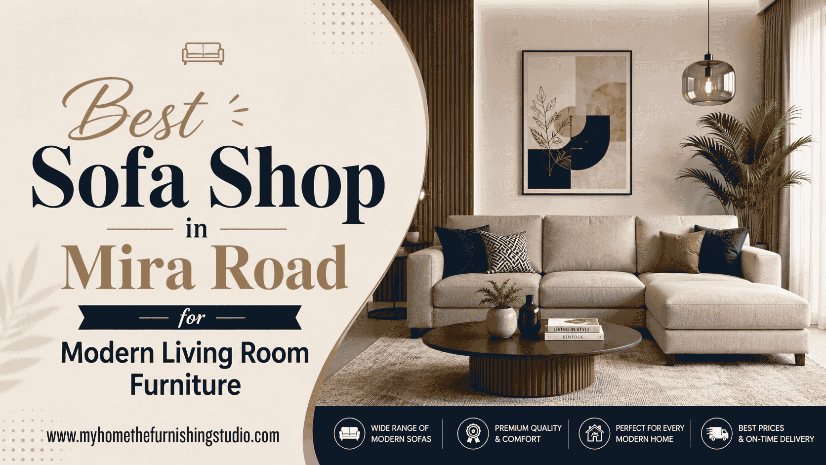 Looking for the best sofa shop in Mira Road? Explore premium modern sofas, stylish living room furniture, and expert furnishing solutions.